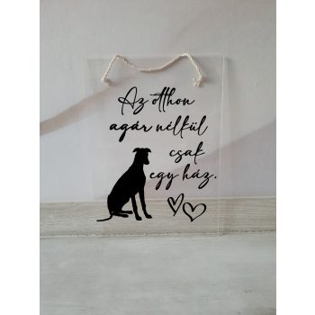 Az Otthon Agár Nélkül csak egy ház