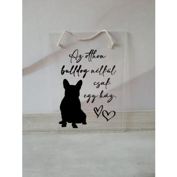 Az Otthon Bulldog Nélkül csak egy ház